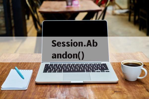 Session.Abandon()