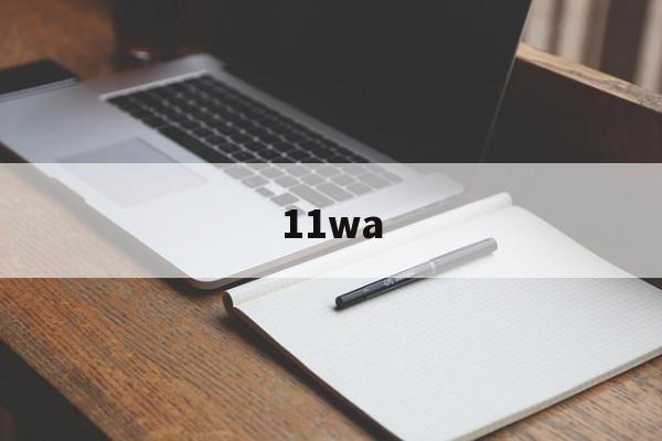 11wa